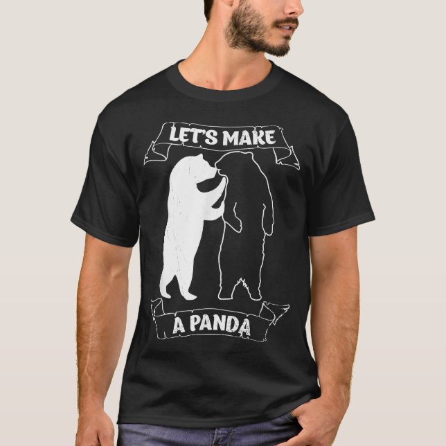 Let's Make A Panda  T Shirt (Framsida)