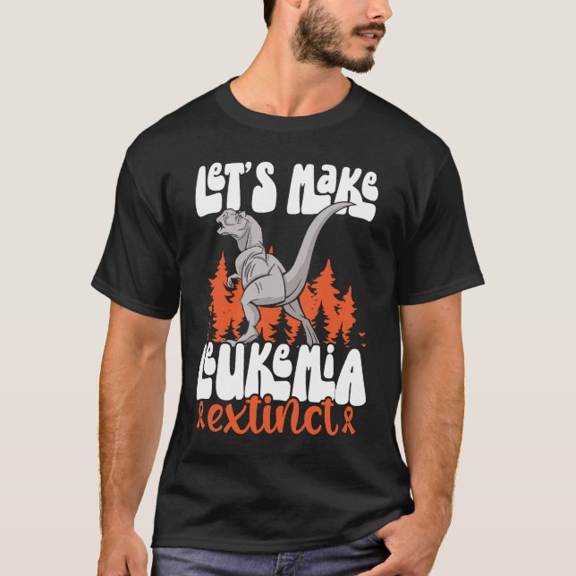 Let's Make Leukemia Extinct Dinosaur Leukemia Awar T Shirt (Framsida)