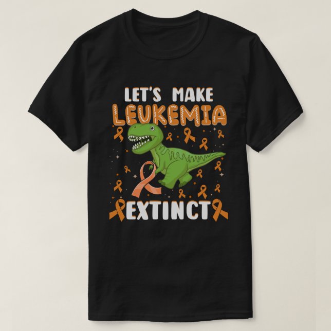 Let's Make Leukemia Extinct T Rex Cancer Awareness Shirt (Design framsida)