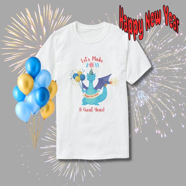 Let's Make This A Great Year Dragon  T Shirt (Let's make 20XX a great year t-shirt)
