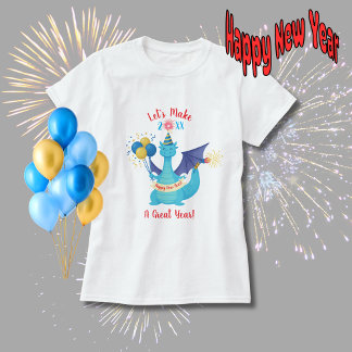 Let's Make This A Great Year Party Dragon T Shirt