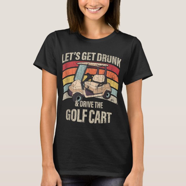 Lets Par Funny Golf Player Gift T Shirt (Framsida)