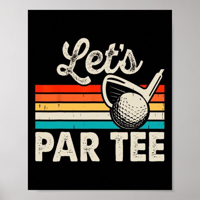 Let's Par Tee Funny Golf Pun Dad Party Golfer Fath Poster (Framsidan)