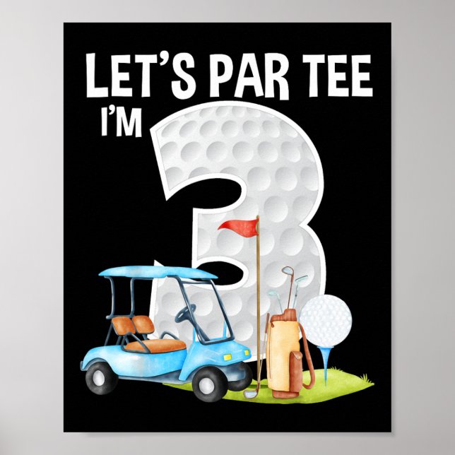Let's Par Tee I'm 3 3rd Birthday Party Golf Birthd Poster (Framsidan)
