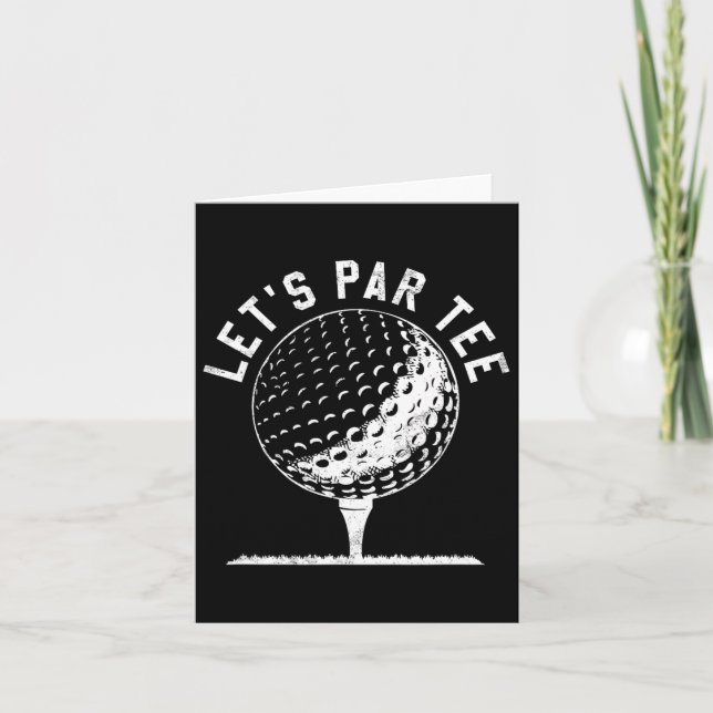 Lets ParTee Shirt Funny Golf Player Gift Kort (Framsida)