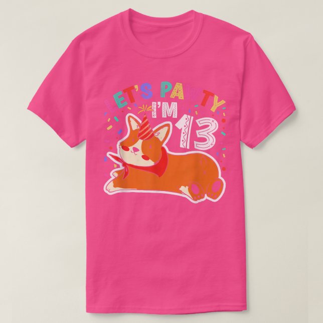 Lets Pawty Im 1313th Birthday Corgi Hund T Shirt (Design framsida)