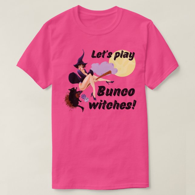 Lets Play Bunco Witches Bunco Halloween Pin Up Gir T Shirt (Design framsida)