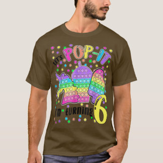 Let's Pop It I'm Turning 6 Colorful 6th Birthday G T Shirt