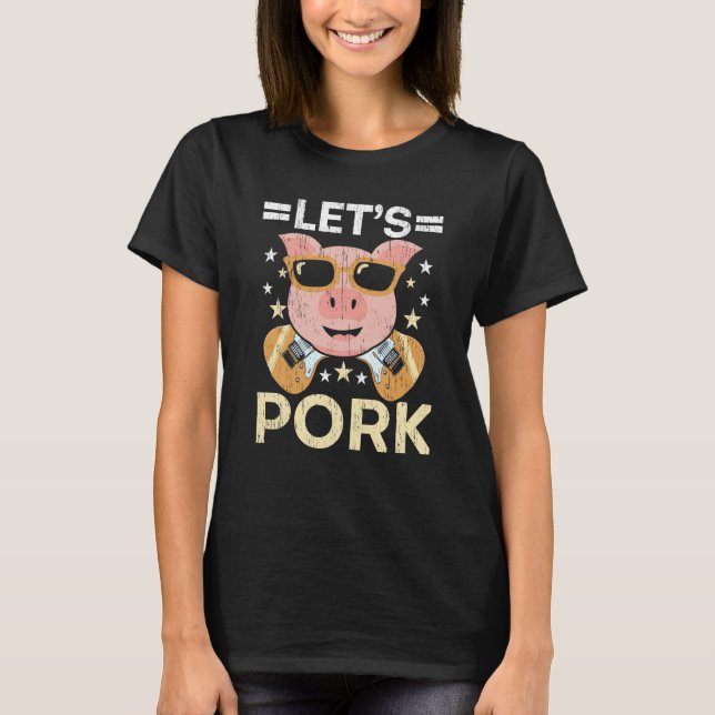 Let's Pork Pig Farm Animal Piggy Farmer Pig   1 T Shirt (Framsida)