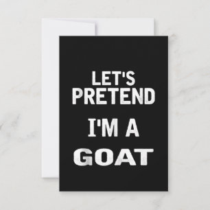 Let's Pretend Im a Goat Funny Halloween Costume Tack Kort