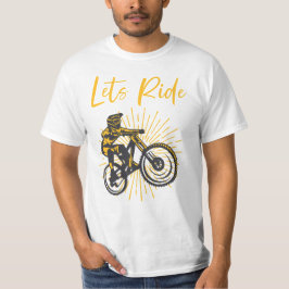 Lets Ride, Bike älskare T Shirt