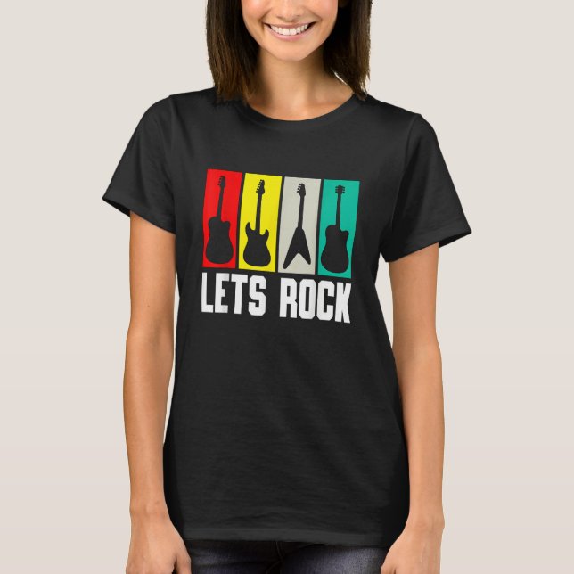 Lets Rock Guitar Guitarist 1 T Shirt (Framsida)
