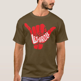 Lets Roll Brazilian JiuJitsu T Shirt