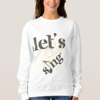Let's sing t shirt