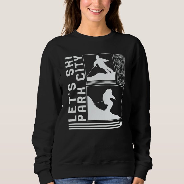Let's Ski Park City Skiing Skier Winter Snowboard  T Shirt (Framsida)