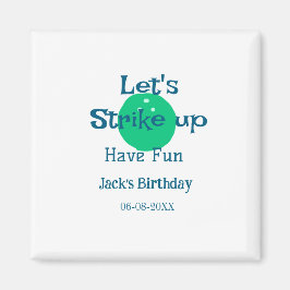 Let's strike up have fun green ball birthday name  magnet