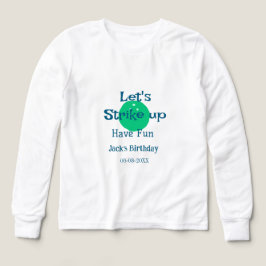 Let's strike up have fun green ball birthday name  t shirt