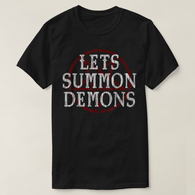 LETS SUMMON DEMONS, SATANIC, HORROR T SHIRT (Design framsida)