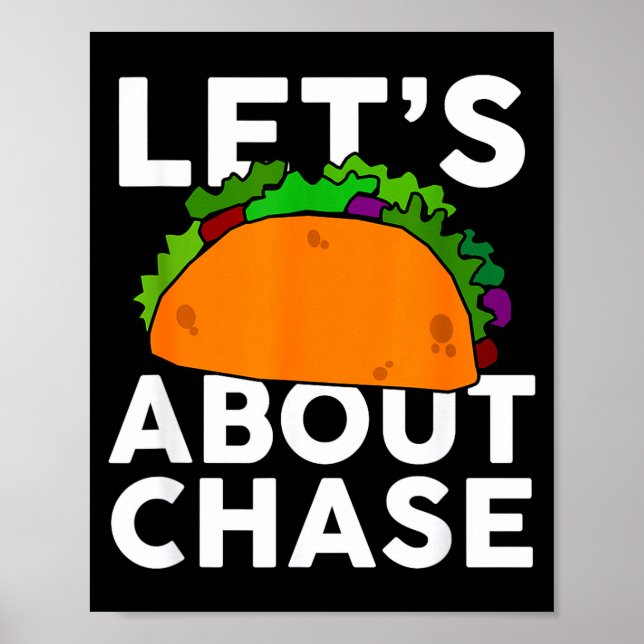 Lets Taco About Chase Name Shirt Taco Gift  Poster (Framsidan)