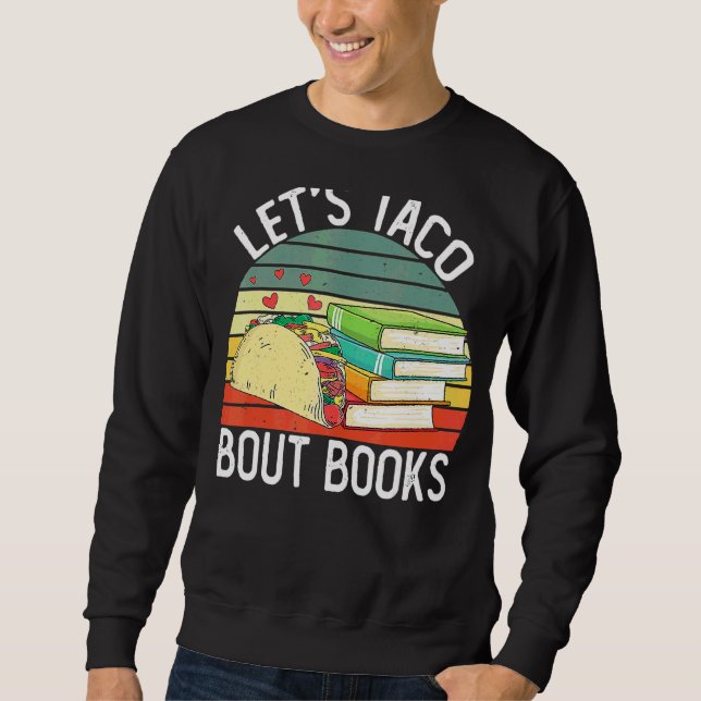 Lets Taco Bout Bokar Cinco De Mayo Bookish Teacher Lång Ärmad Tröja (Framsida)