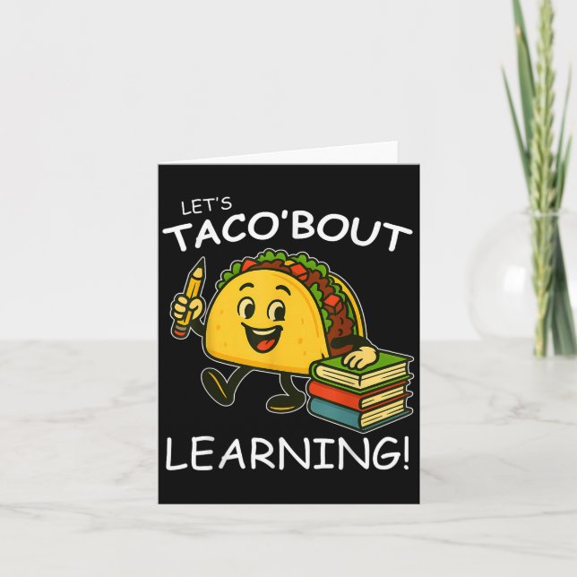 Lets Taco Bout Learning Back to school Lacher Kid Kort (Framsida)