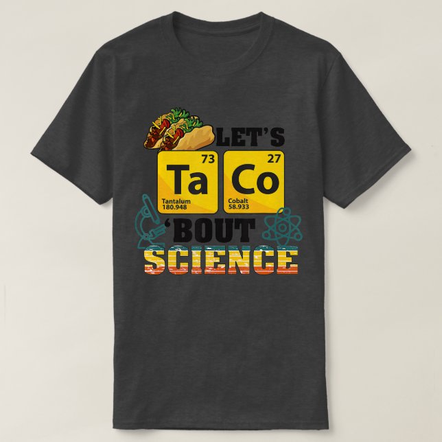 Lets Taco Bout Science Food Pun Funny Cinco de May T Shirt (Design framsida)