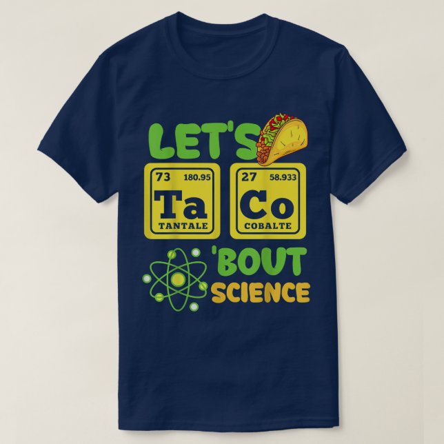 Let's Taco Bout Science Funny Cinco De Mayo  T Shirt (Design framsida)