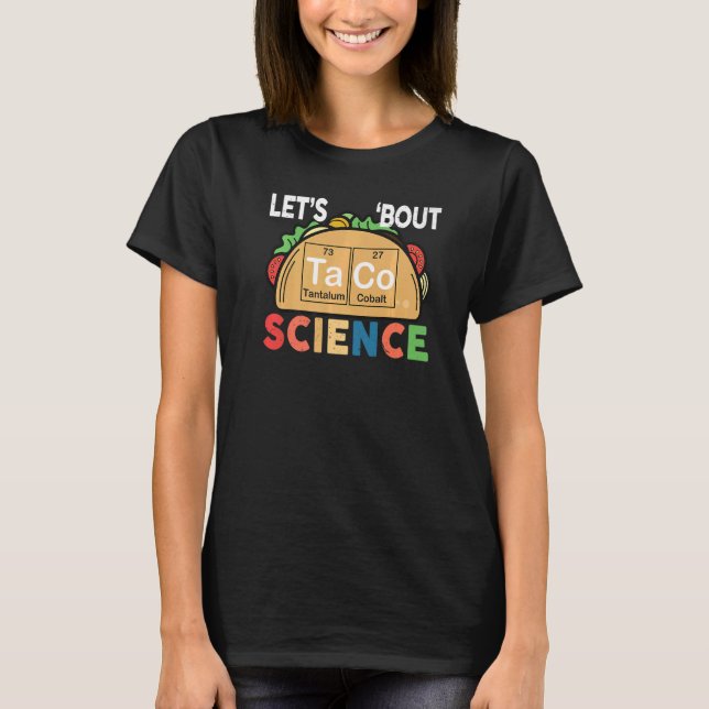 Lets Taco Bout Science Teacher T Shirt (Framsida)