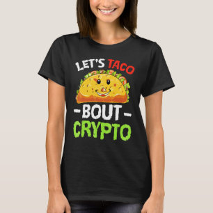 Lets Taco Cinco De Mayo Mexican Food Costume T Shirt