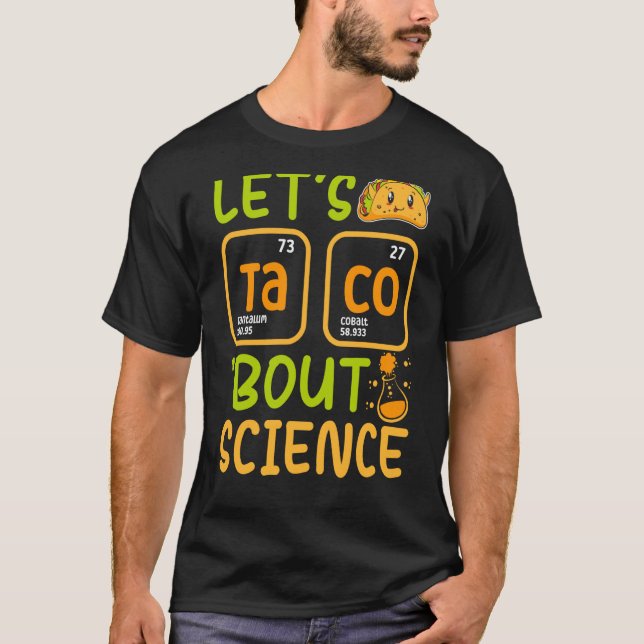 Lets Tacos Bout Science Chemistry Teacher Pun Stud T Shirt (Framsida)