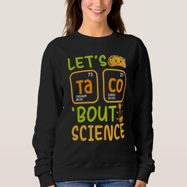 Lets Tacos Bout Science Chemistry Teacher Pun Stud T Shirt (Framsida)