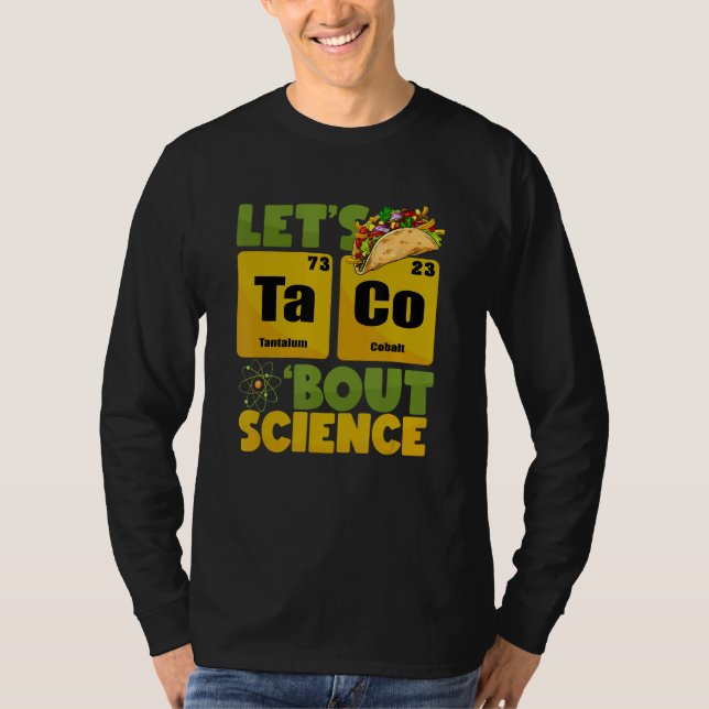 Lets Tacos Bout Science Cinco De Mayo  Teacher T Shirt (Framsida)