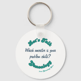 Let's Talk Genealogy: Problem Child Nyckelring