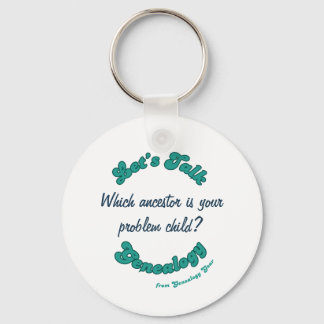 Let's Talk Genealogy: Problem Child Nyckelring