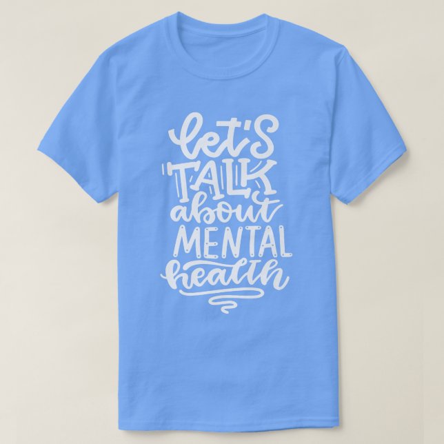 Lets Talk Om psykisk hälsa2943 T Shirt (Design framsida)