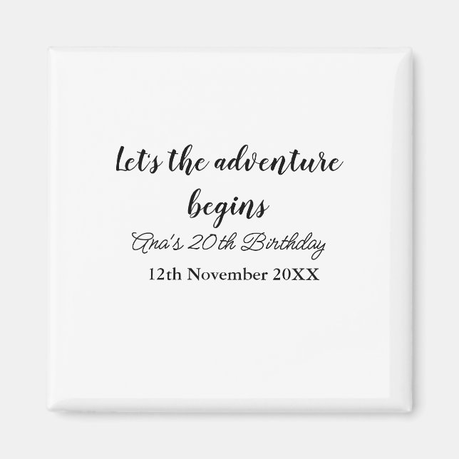 lets the adventure begins 20th birthday add name d magnet (Framsidan)