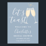 Let's Toast Bridal Shower Dusty Blue Welcome Sign Poster<br><div class="desc">An elegant bridal shower welcome sign featuring champagne glasses and signature script name on a dusty blue background. Designed by Thisisnotme©</div>