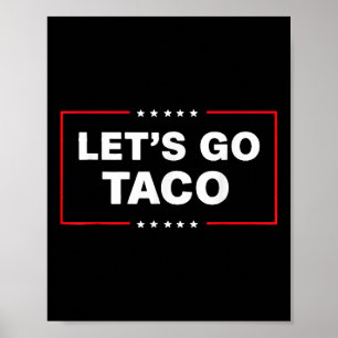 Lets Trump Taco Trump Alltid Chicken Poster