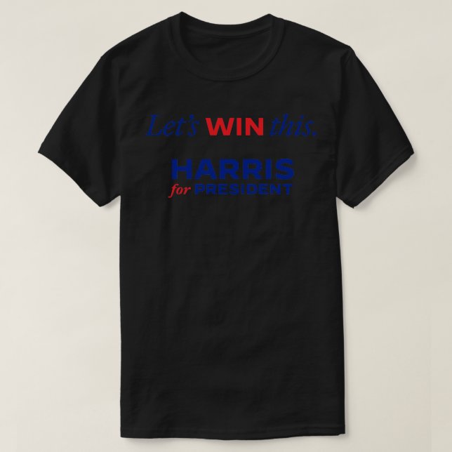 Lets WIN This Kamala för 2024 T Shirt (Design framsida)