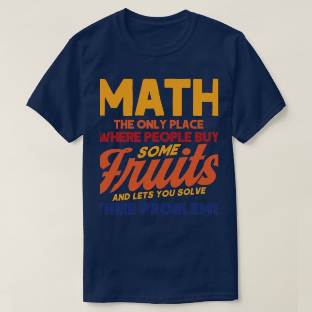 Lets You Solve Their Problems Math Mathmatics 1 T Shirt (Design framsida)