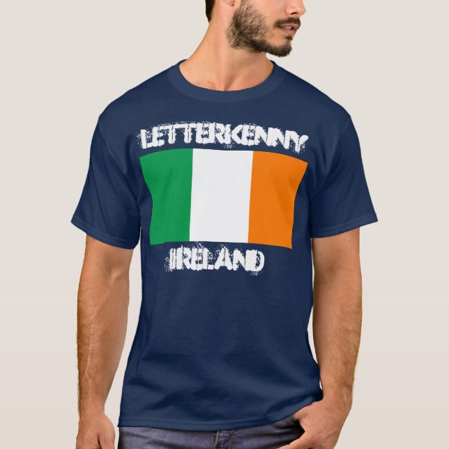 Letterkenny, Irland med irländska flagga Tee Shirt (Framsida)