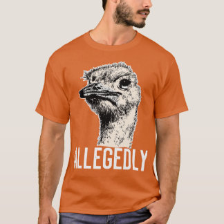 Letterkenny påstådd Ostrich Funny Flightless Bir T Shirt