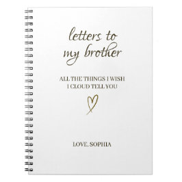 Letters to My Brother– Personalized Letter Anteckningsbok