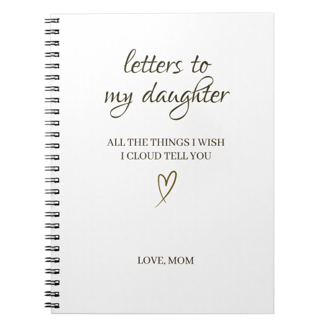 Letters to My Daughter – Personalized Letter Anteckningsbok (Framsidan)