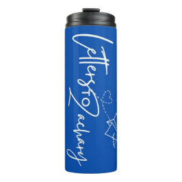 Letters To Zachary Thermal Tumbler