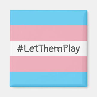 #LetThemPlay Transgender Idrottares Trans-Flagga Magnet