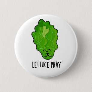 Lettuce Pray Funny Veggie Pun Knapp