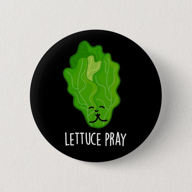 Lettuce Pray Funny Veggie Pun Mörk BG Knapp (Framsida)