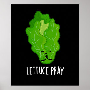 Lettuce Pray Funny Veggie Pun Mörk BG Poster