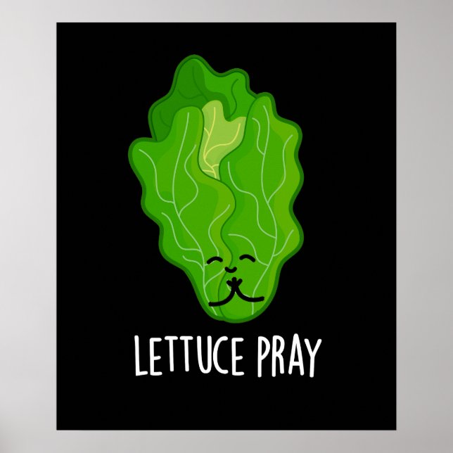 Lettuce Pray Funny Veggie Pun Mörk BG Poster (Framsidan)